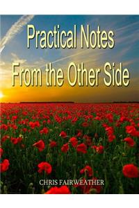 Practical Notes from the Other Side