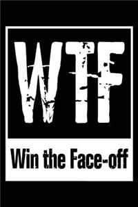 Wtf Win the Face-off