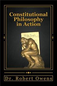 Constitutional Philosophy in Action