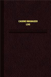 Casino Manager Log (Logbook, Journal - 124 pages, 6 x 9 inches)