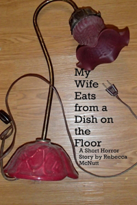 My Wife Eats From A Dish On the Floor