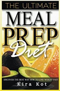 Meal Prep: The Beginner’s Guide to Meal Prep and Clean Eating- The Best Crock Pot Recipes with Smart Points for Rapid Weight Loss (Low Carb Diet, Batch Cooking,