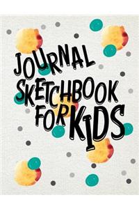 Journal Sketchbook For Kids