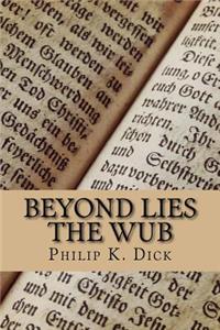 Beyond Lies the Wub