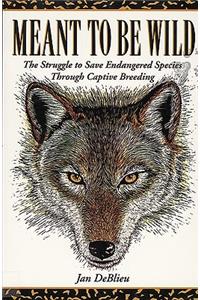 Meant to Be Wild