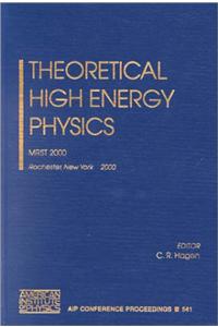 Theoretical High Energy Physics