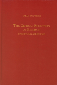 The Critical Reception of Emerson