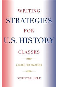 Writing Strategies for U.S. History Classes