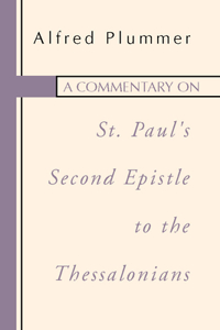 Commentary on St. Paul's Second Epistle to the Thessalonians