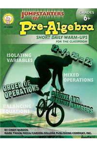 Jumpstarters for Pre-Algebra, Grades 6 - 8