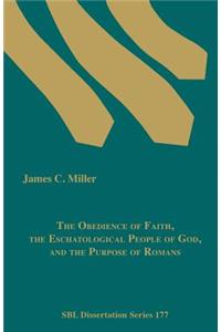 Obedience of Faith, the Eschatological People of God, and the Purpose of Romans