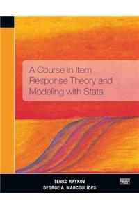 Course in Item Response Theory and Modeling with Stata
