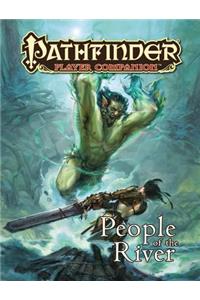 Pathfinder Player Companion: People of the River