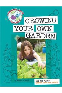 Growing Your Own Garden