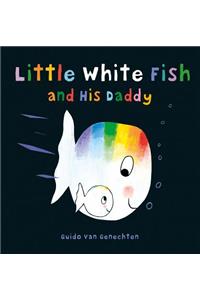Little White Fish and His Daddy