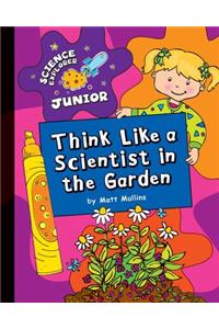 Think Like a Scientist in the Garden