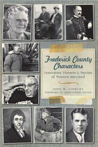 Frederick County Characters: