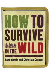 How to Survive in the Wild