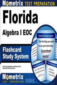 Florida Algebra I Eoc Flashcard Study System