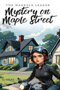 Magdala League: Mystery on Maple Street