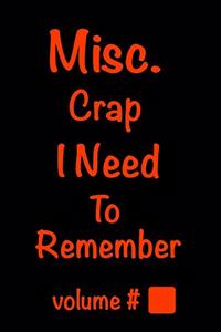 Misc. Crap I Need To Remember