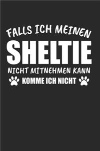 Falls Ich Meinen Sheltie Nicht Mitnehmen Kann Komme Ich Nicht