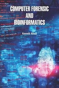 Computer Forensic and Bioinformatics