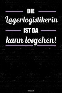 Die Lagerlogistikerin ist da kann losgehen! Notizbuch