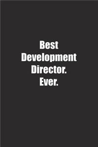 Best Development Director. Ever.