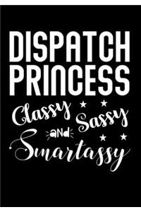 Dispatch Princess Classy Sassy and Smartassy