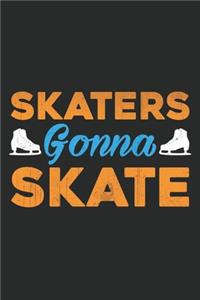 Skaters gonna skate