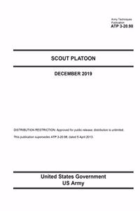 Army Techniques Publication ATP 3-20.98 Scout Platoon December 2019