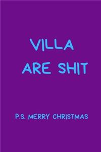 Villa Are Shit P.S. Merry Christmas