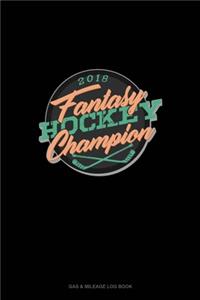 Fantasy Hockey Champion 2018: Gas & Mileage Log Book