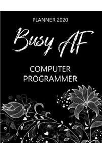 Busy AF Planner 2020 - Computer Programmer