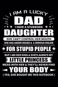 I am a Lucky Dad of Stubborn Daughter Little Princess