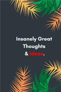Insanely Great Thoughts & Ideas