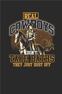 Real Cowboys Don't Take Baths
