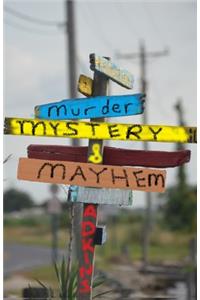 Murder Mysteries and Mayhem