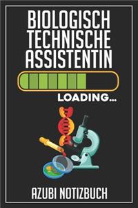 Biologisch Technische Assistentin Loading... Azubi Notizbuch