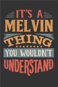 Its A Melvin Thing You Wouldnt Understand