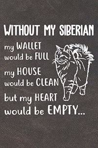 Without My Siberian Notebook Journal
