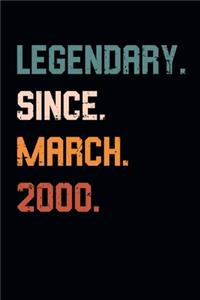 Blank Lined Journal, Notebook, Diary, Planner - Legendary Since March 2000 - 19th Birthday Gift For 19 Years Old Men and Women born in March