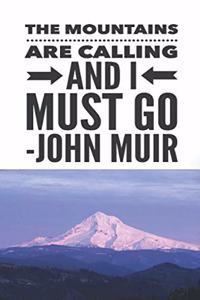 The Mountains Are Calling and I Must Go