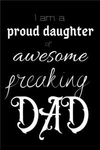 I am a proud daughter of awesome freaking DAD