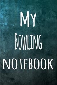 My Bowling Notebook