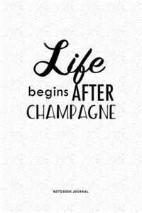 Life Begins After Champagne