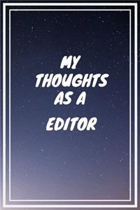 My thoughts as a Editor