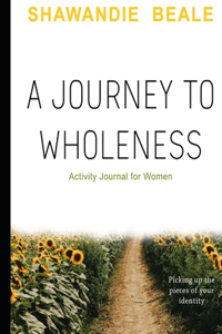 Journey to Wholeness