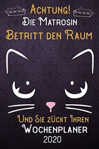 Achtung! Die Matrosin betritt den Raum und Sie zückt Ihren Wochenplaner 2020